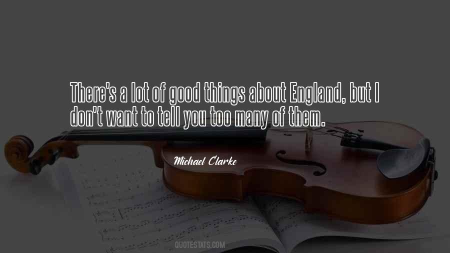 Quotes About Michael Clarke #1797154