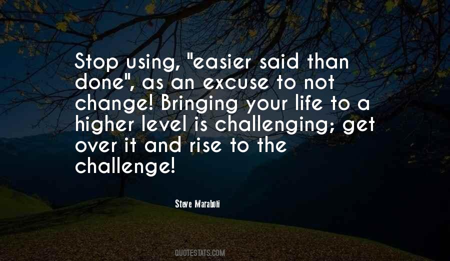 Rise Up To The Challenge Quotes #797635