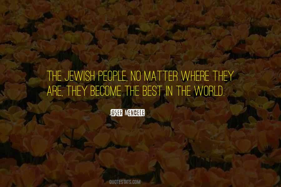 Quotes About Josef Mengele #107059