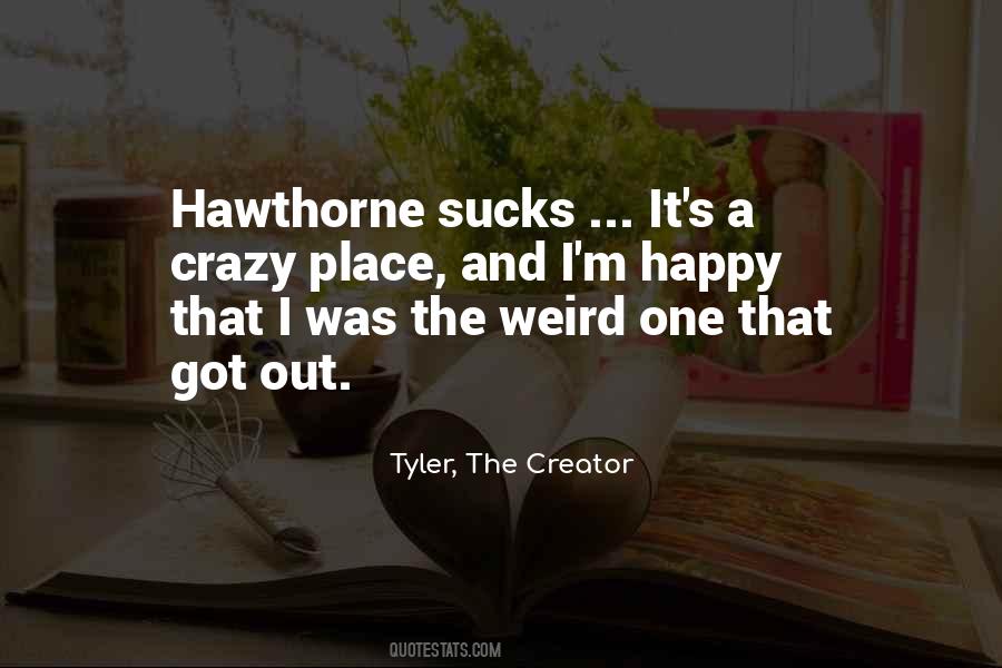 Quotes About Tyler The Creator #929404