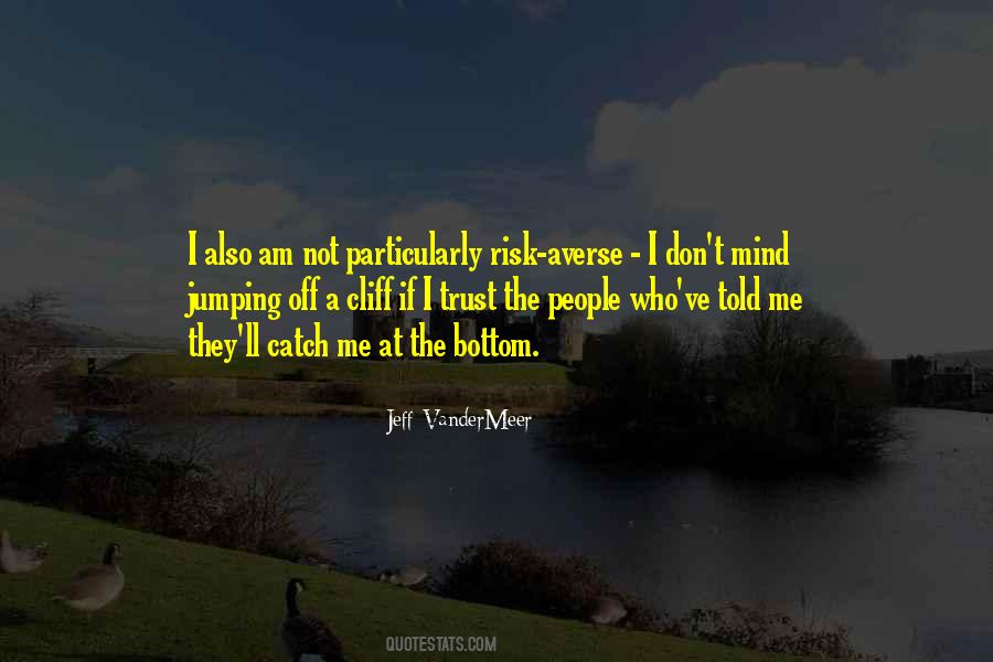 Risk Averse Quotes #507358