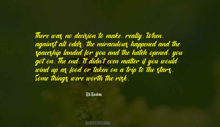 Risk It All Quotes #392863