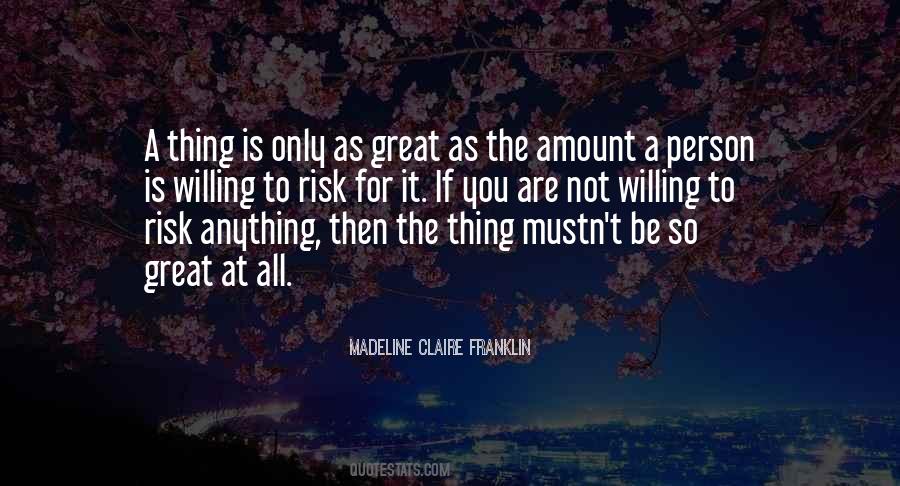 Risk It All Quotes #910572