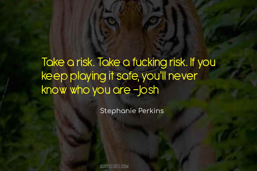 Risk Take Quotes #509858