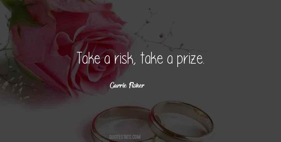 Risk Take Quotes #819627