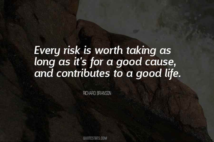 Risk Worth Taking Quotes #1111019