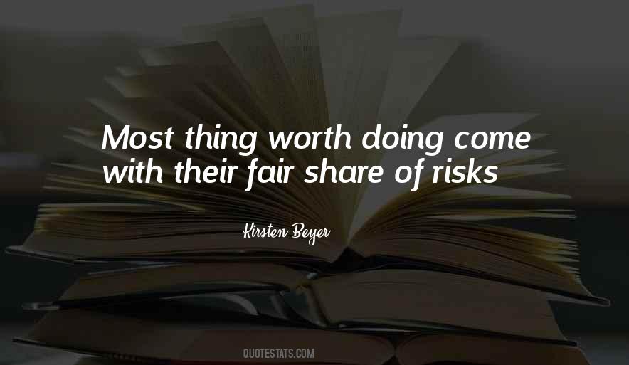 Risk Worth Taking Quotes #1299463