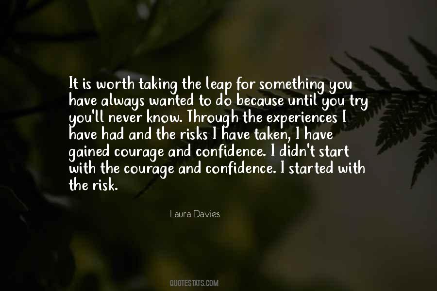 Risk Worth Taking Quotes #432749