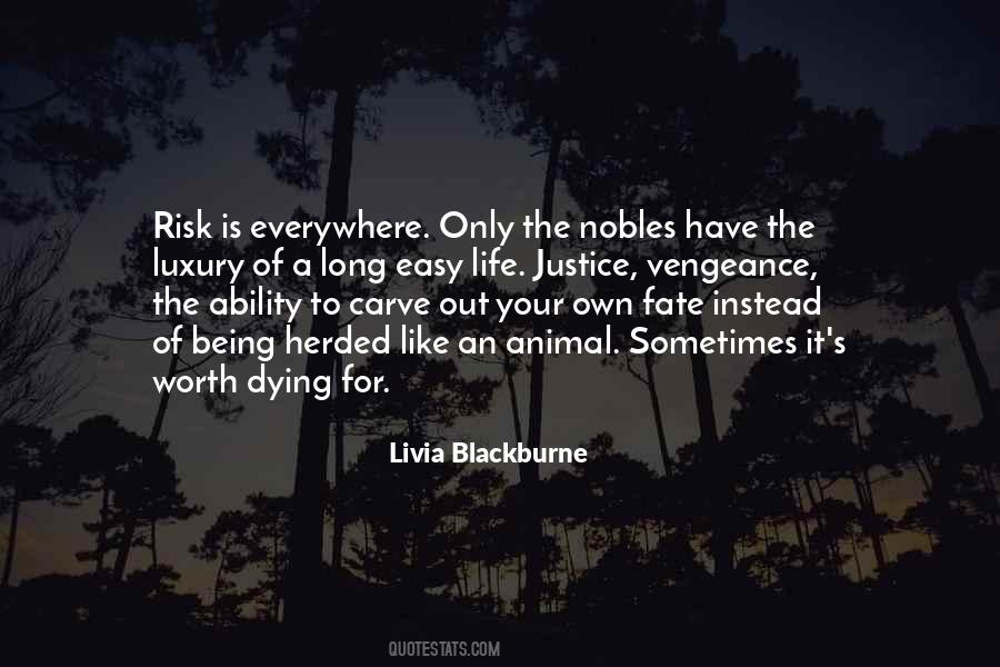 Risk Your Life Quotes #807136