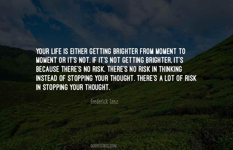 Risk Your Life Quotes #832830