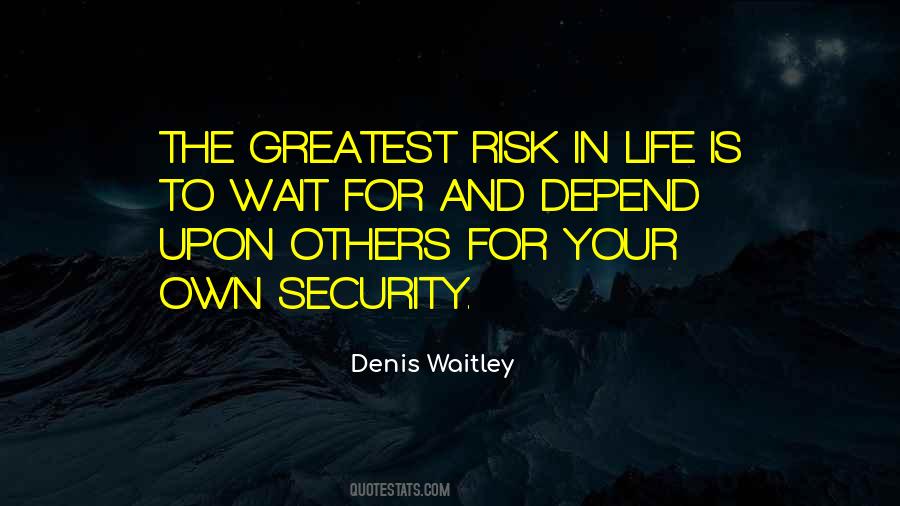 Risk Your Life Quotes #935969