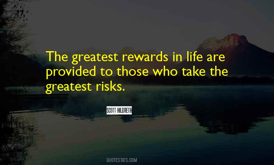 Risks And Rewards Quotes #1864676