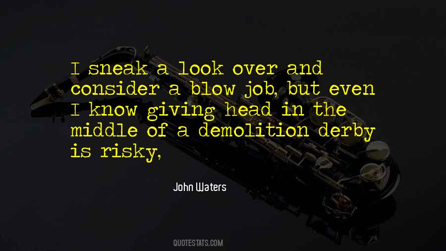 Risky Job Quotes #1825056