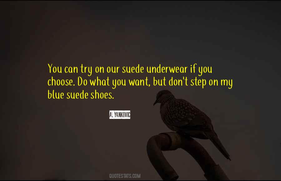 Quotes About Suede #154515