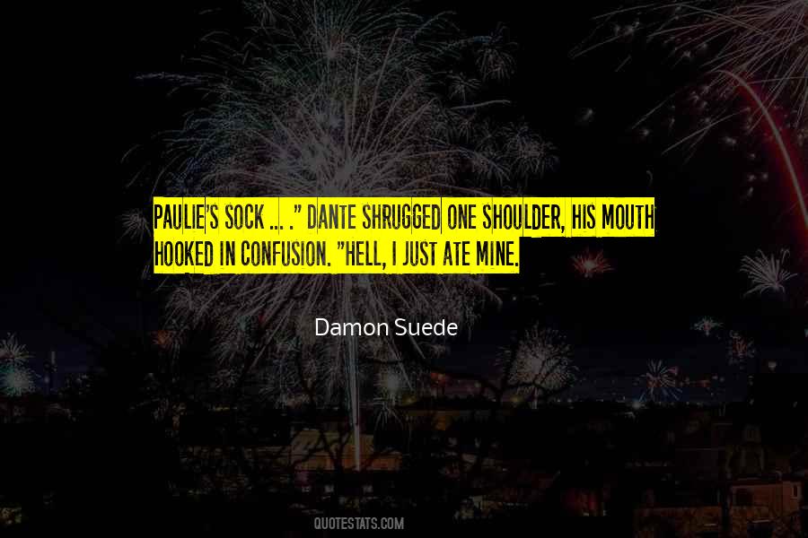 Quotes About Suede #660757