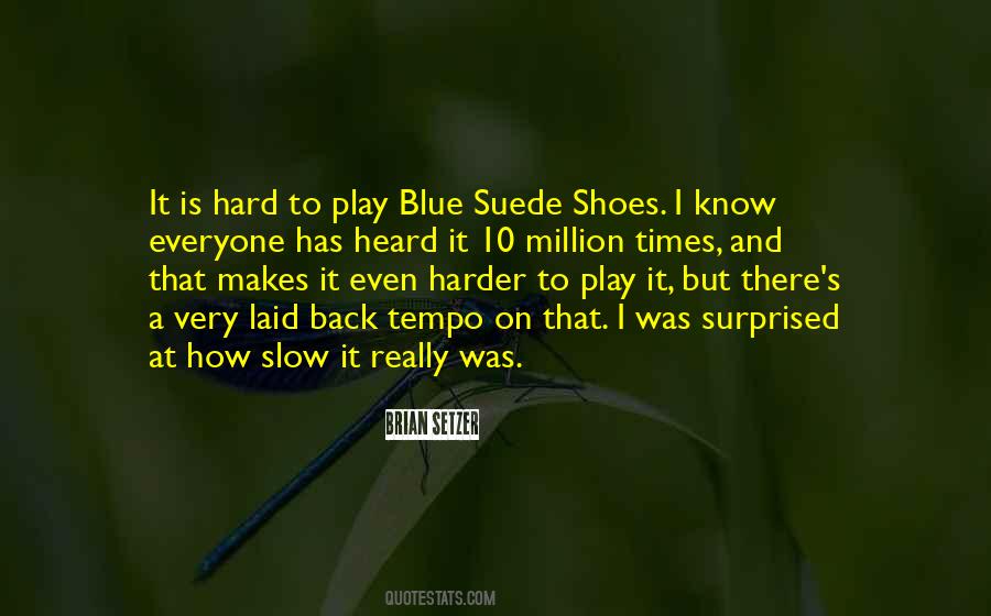 Quotes About Suede #850947