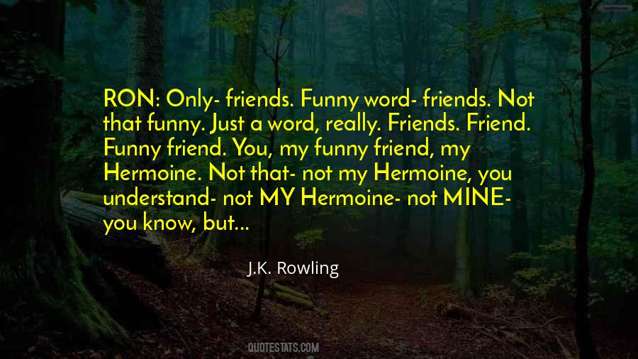 Quotes About J K Rowling #12828