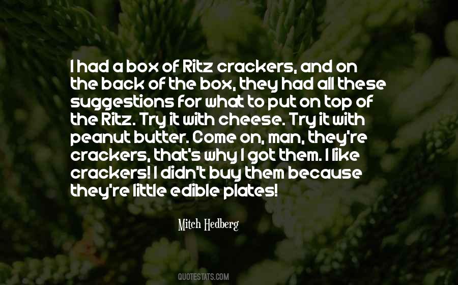 Ritz Crackers Quotes #1531582