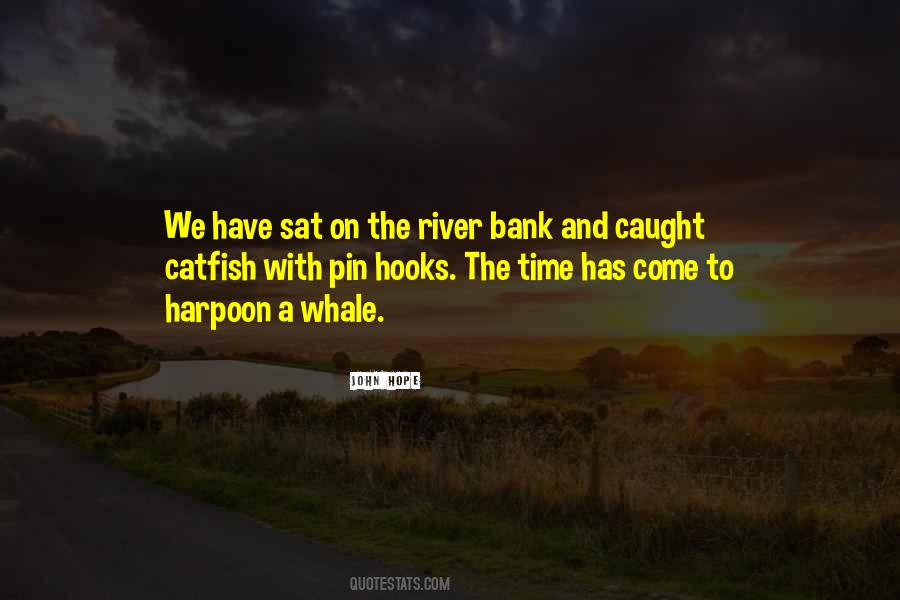 River Bank Quotes #1230187