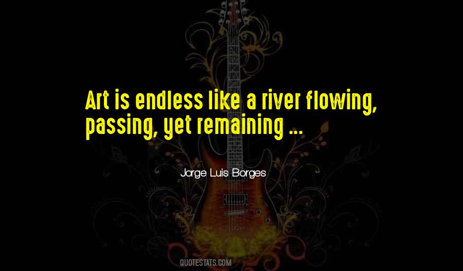 River Flowing Quotes #1810034