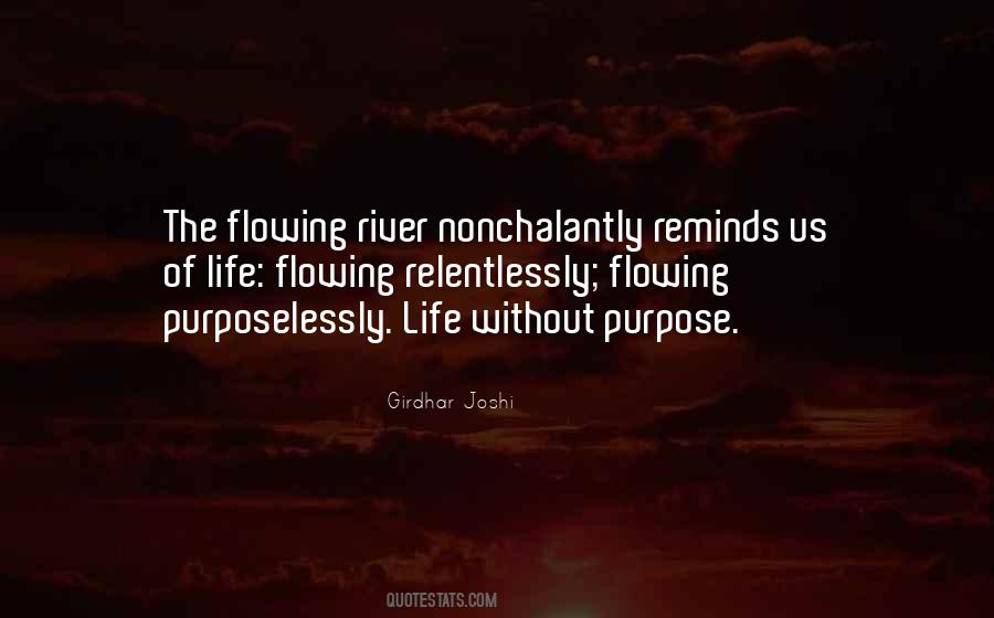 River Flowing Quotes #1831761