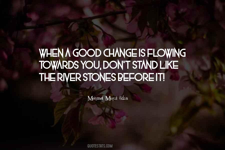 River Flowing Quotes #514501