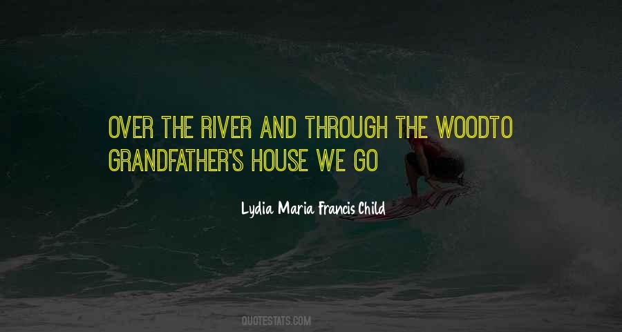 River House Quotes #1313741