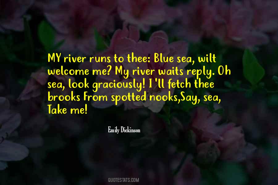 River Runs Quotes #1183229