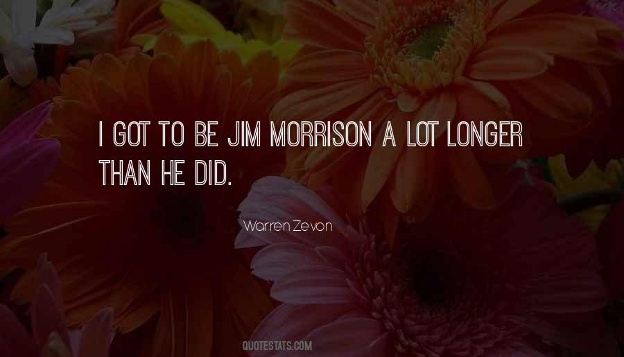 Quotes About Jim Morrison #1380204