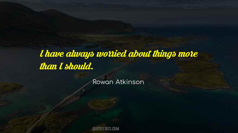 Quotes About Rowan Atkinson #1396973