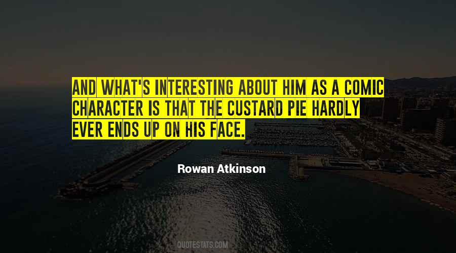 Quotes About Rowan Atkinson #684265