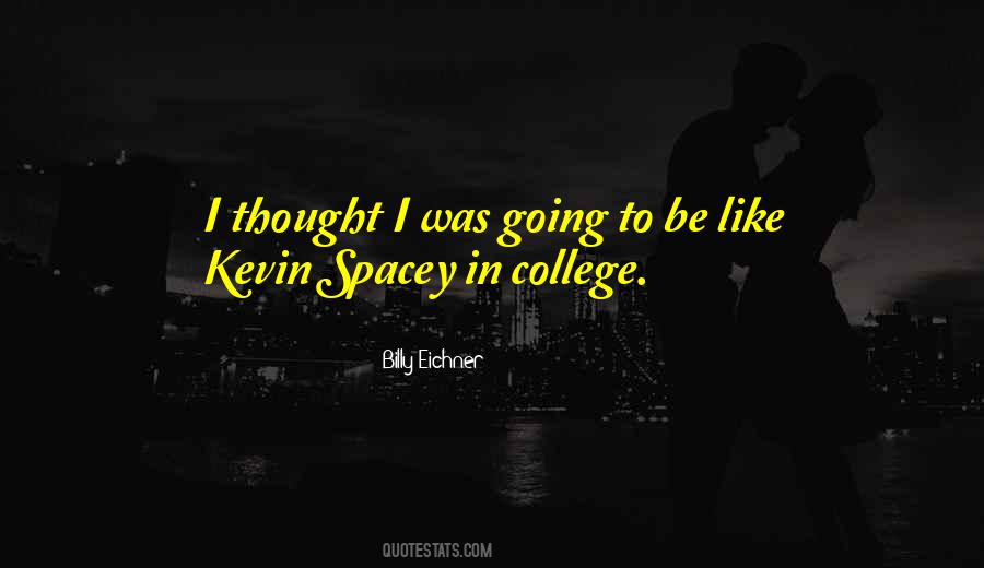 Quotes About Kevin Spacey #1536673