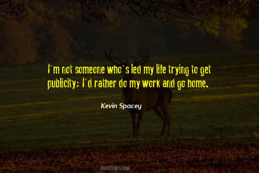 Quotes About Kevin Spacey #338761