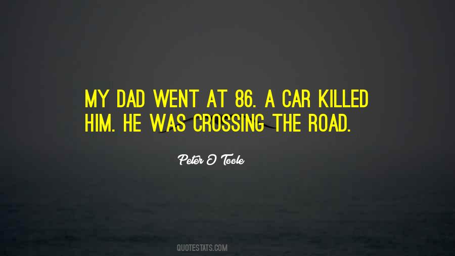 Road Crossing Quotes #325397