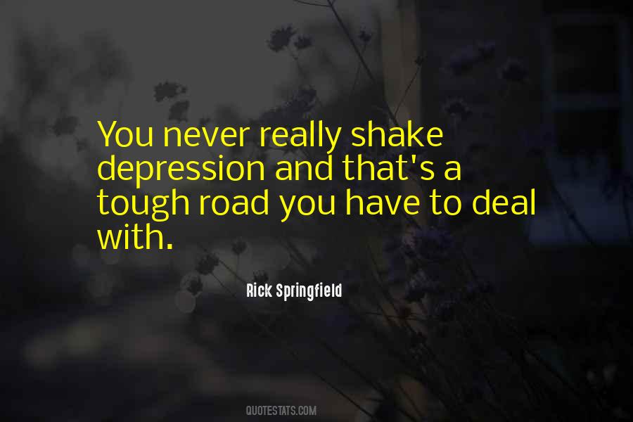 Road Is Tough Quotes #1476441