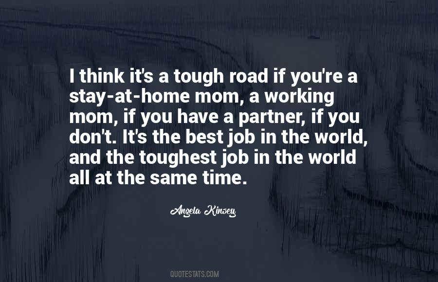 Road Is Tough Quotes #428706