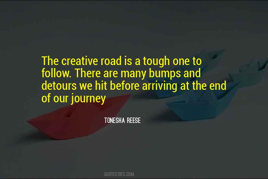 Road Is Tough Quotes #498639