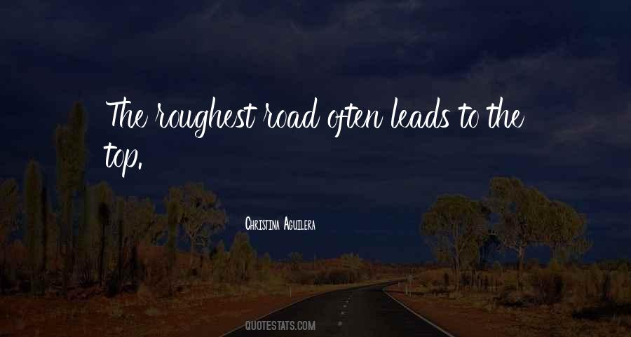 Road Leads Quotes #1013256