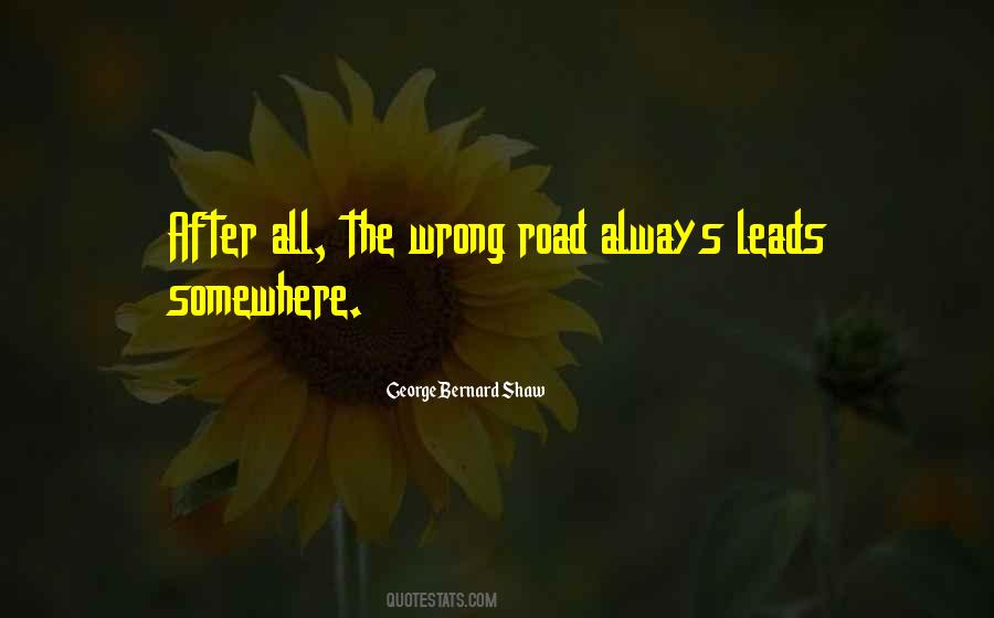 Road Leads Quotes #1461481