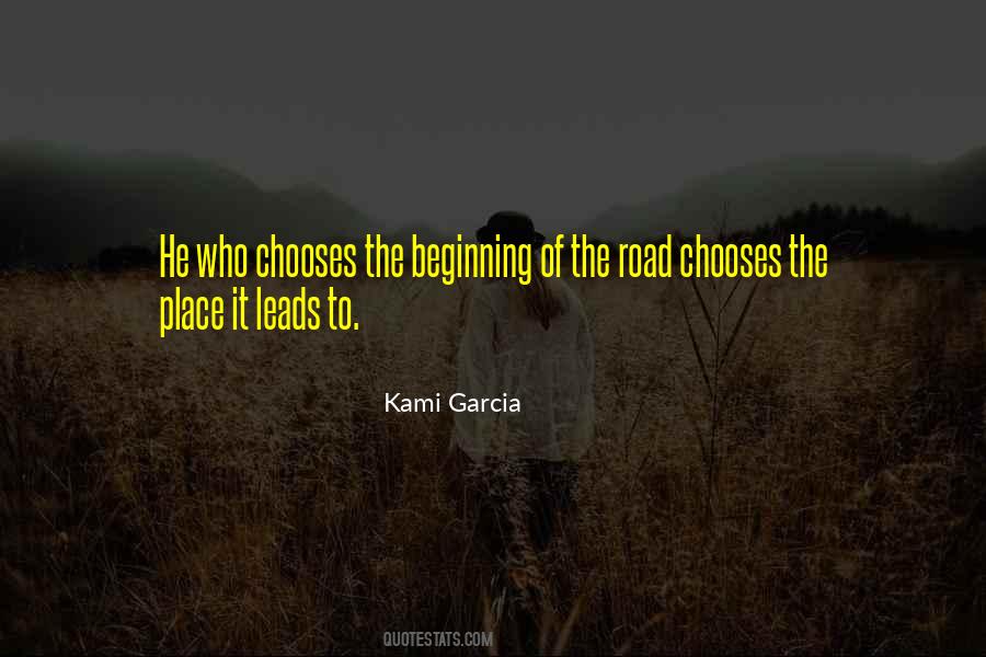 Road Leads Quotes #1731149