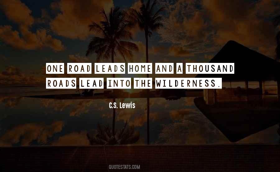 Road Leads Quotes #671802