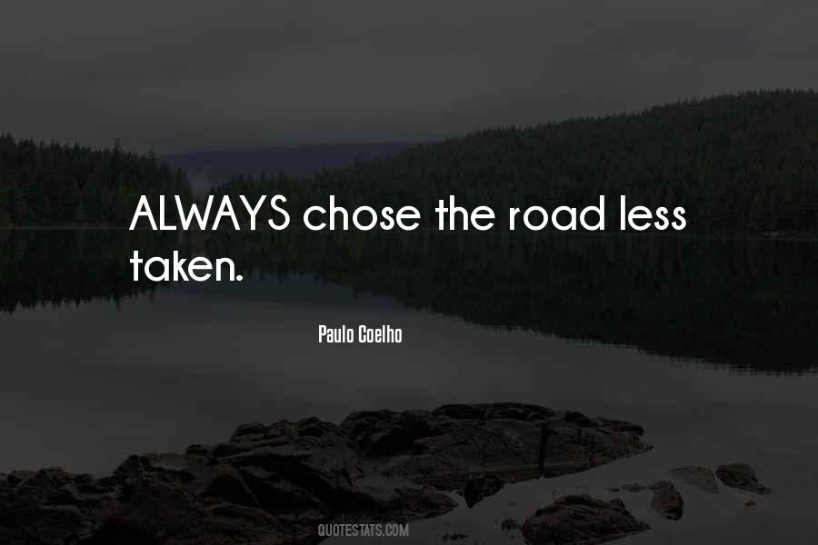 Road Less Taken Quotes #1803889