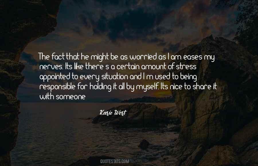 Quotes About Being Used To Someone #1666023