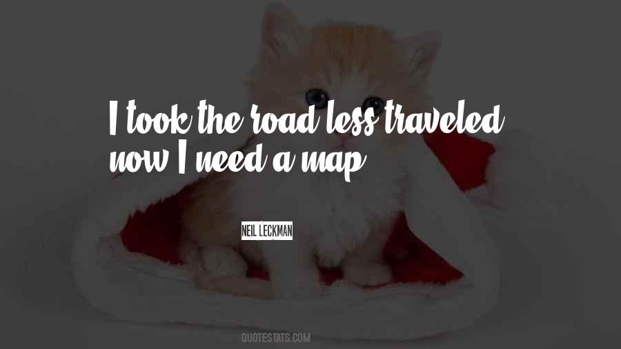 Road Traveled Quotes #619767