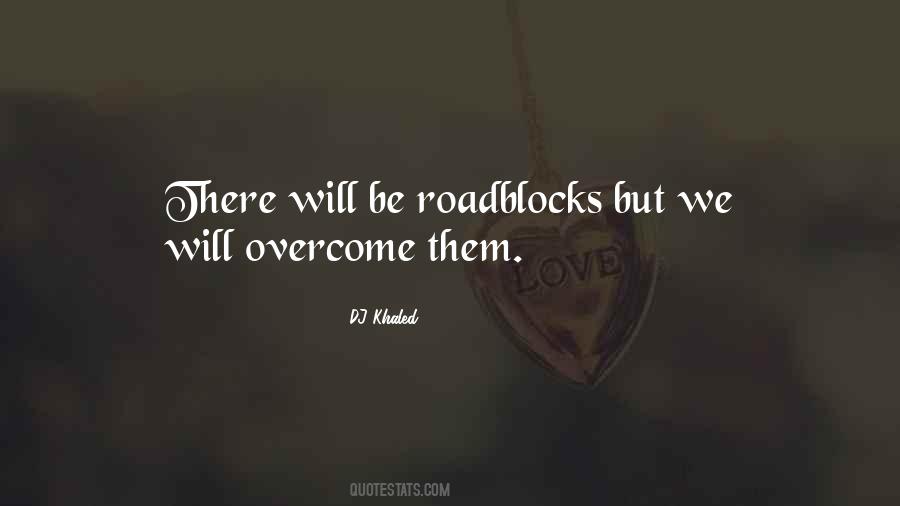 Roadblock Quotes #431311