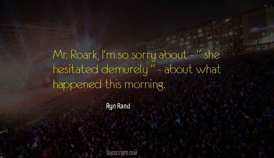 Roark Quotes #395050