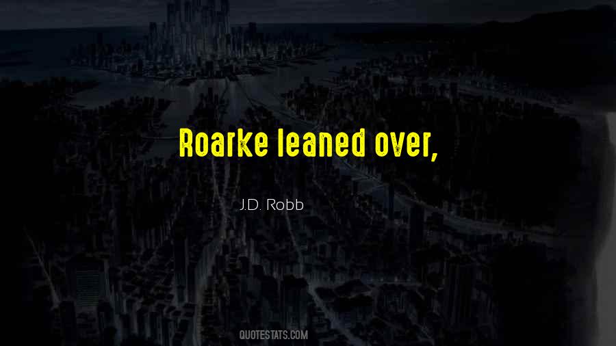 Roarke Quotes #1124273