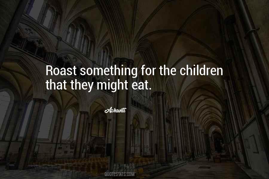 Roast Quotes #760023