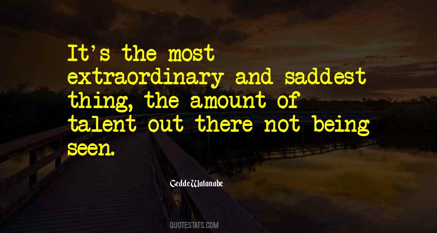 Quotes About Being Extraordinary #1113869