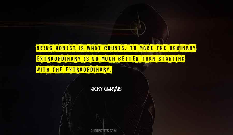 Quotes About Being Extraordinary #1474191